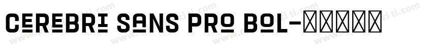 Cerebri Sans Pro Bol字体转换